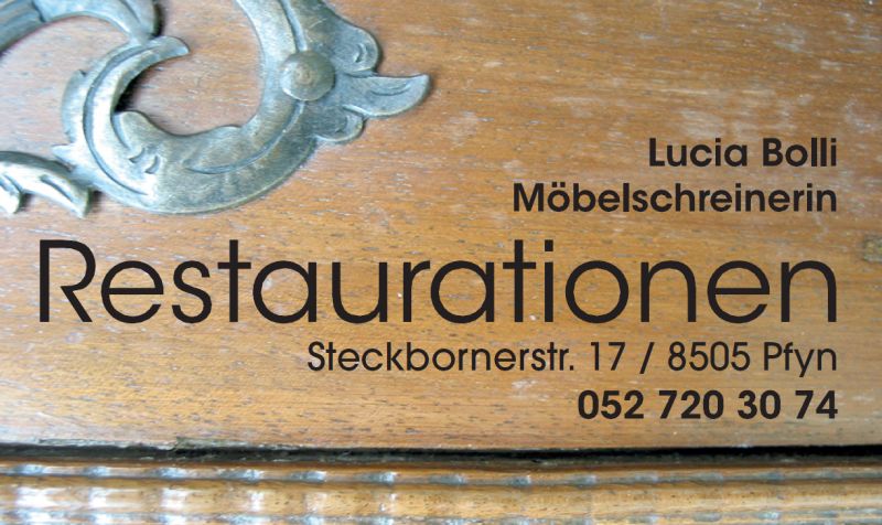 Lucia Bolli, Möbelschreinerin, Möbel, Restaurationen, Steckbornerstrasse 17, 8505 Pfyn